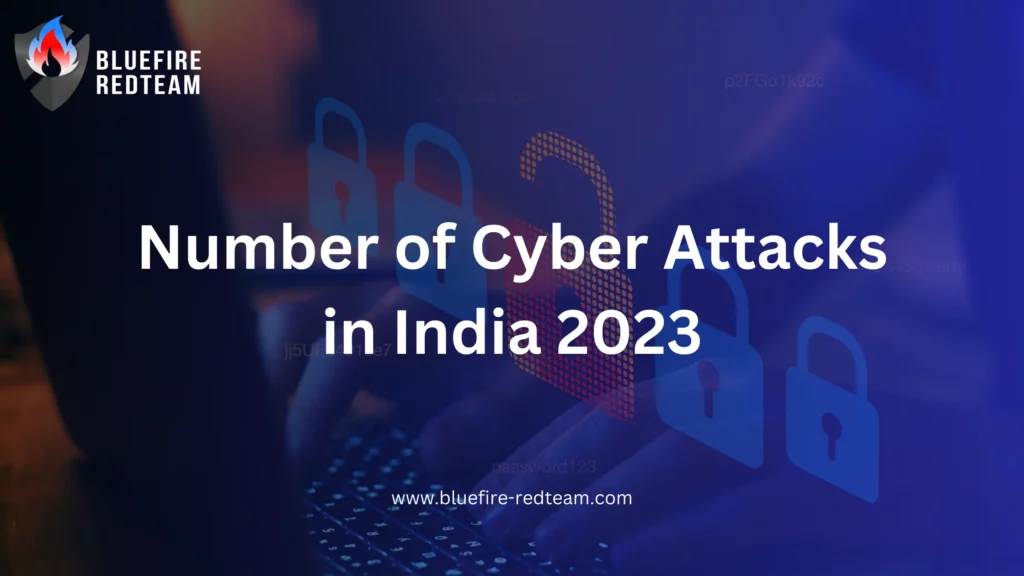 [Latest] Number of Cyber Attacks in India 2023 - Last 30 days