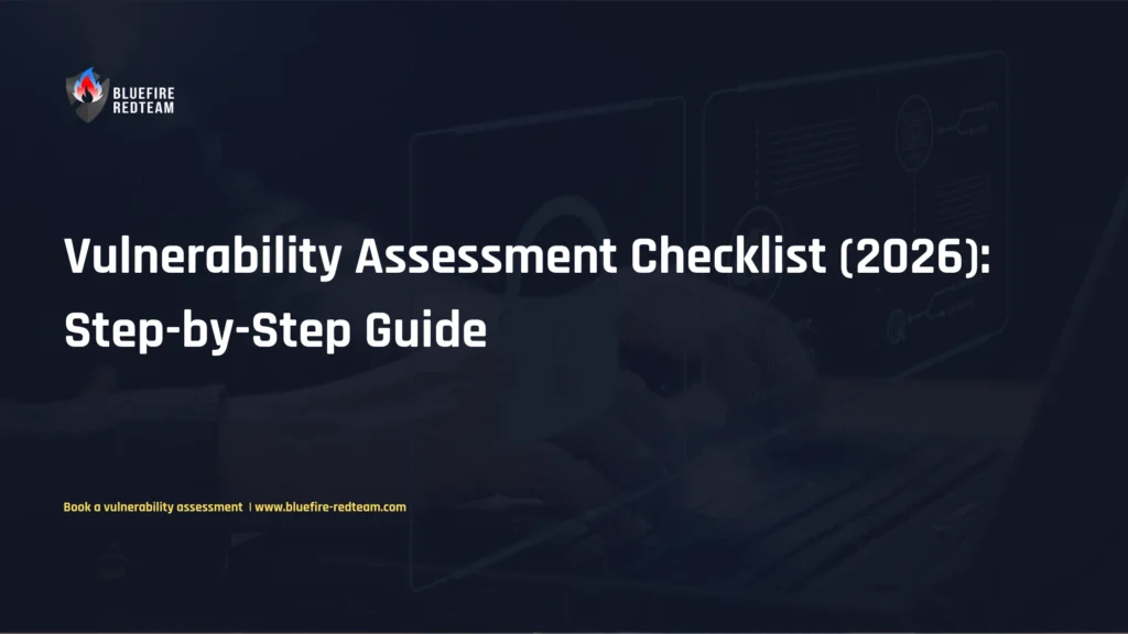 Vulnerability Assessment Checklist (2026)- Step-by-Step Guide