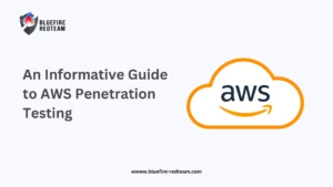 An Informative Guide to AWS Penetration Testing