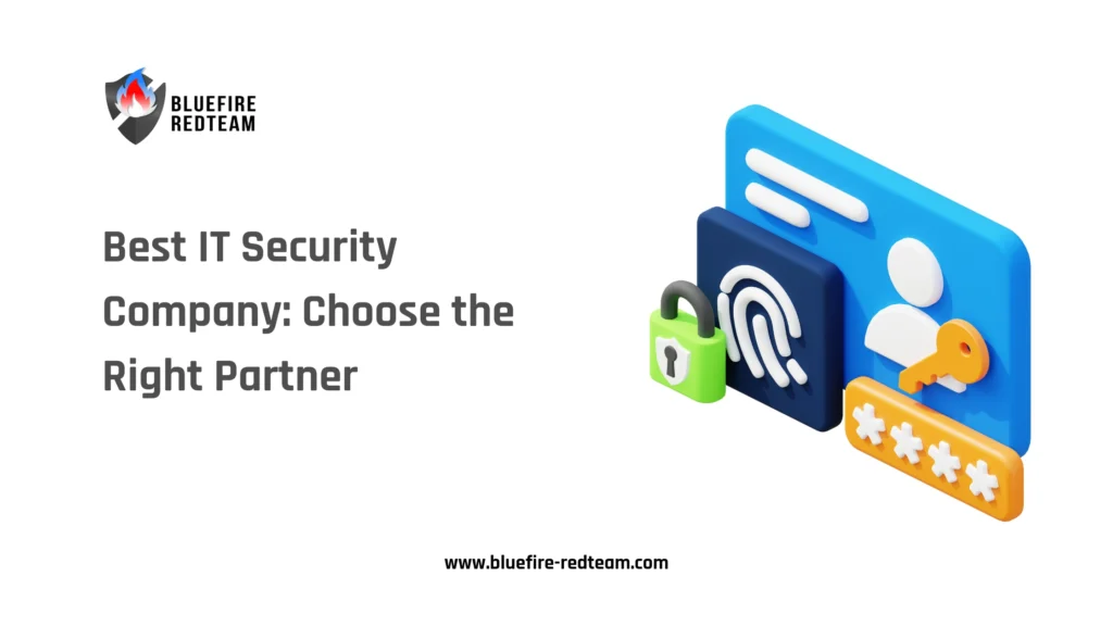 Best IT Security Company- Choose the Right Partner