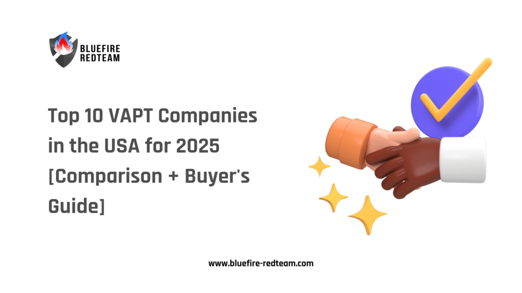 Top 10 VAPT Companies in the USA for 2025 [Comparison + Buyer's Guide]