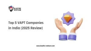 Top 5 VAPT Companies in India (2025 Review)