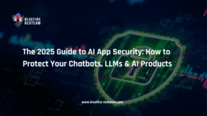 The 2025 Guide to AI App Security - How to Protect Your Chatbots, LLMs & AI Products