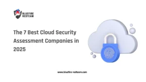 The 7 Best Cloud Security Assessment Companies in 2025
