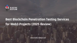 Best Blockchain Penetration Testing Services for Web3 Projects (2025 Review)