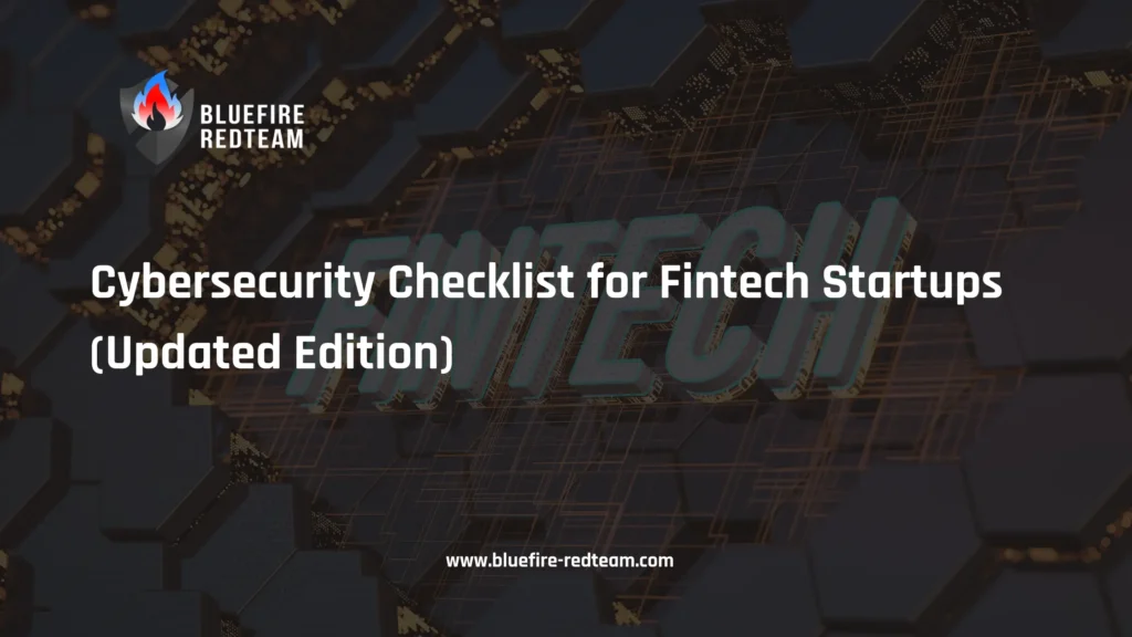 Cybersecurity Checklist for Fintech Startups (Updated Edition)