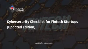 Cybersecurity Checklist for Fintech Startups (Updated Edition)