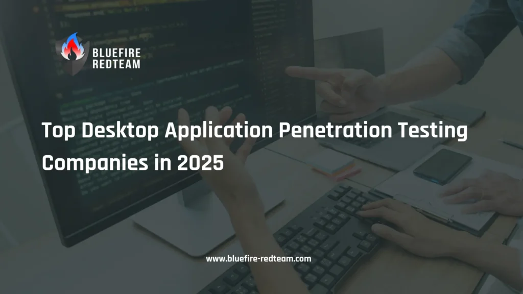 Top Desktop Application Penetration Testing Companies in 2025