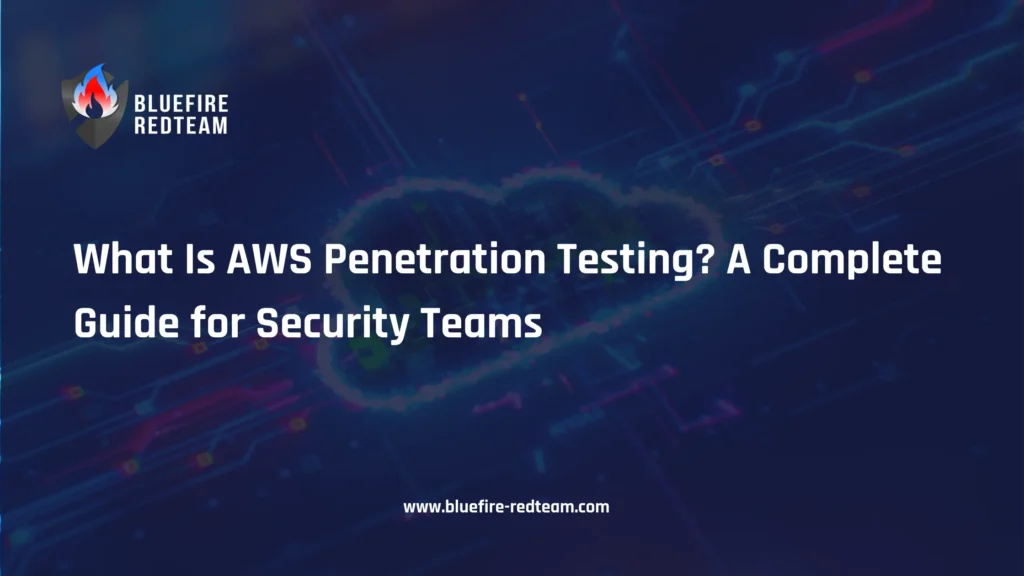 What Is AWS Penetration Testing_ A Complete Guide for Security Teams