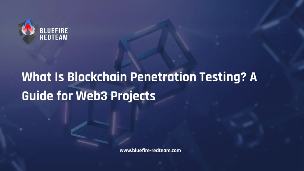 What Is Blockchain Penetration Testing_ A Guide for Web3 Projects