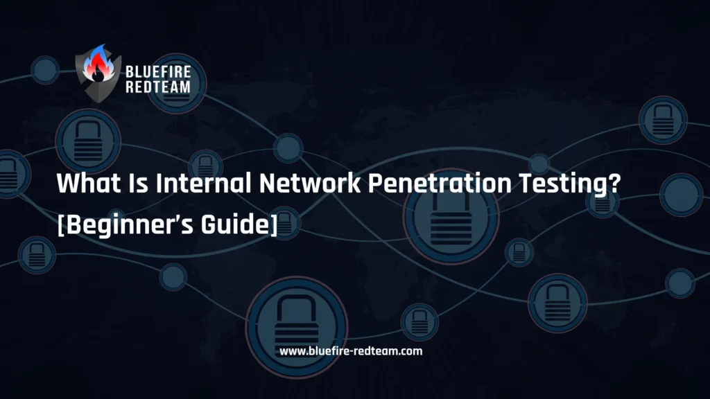 What Is Internal Network Penetration Testing_ [Beginner’s Guide]