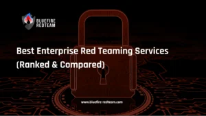 Best Enterprise Red Teaming Services (Ranked & Compared)
