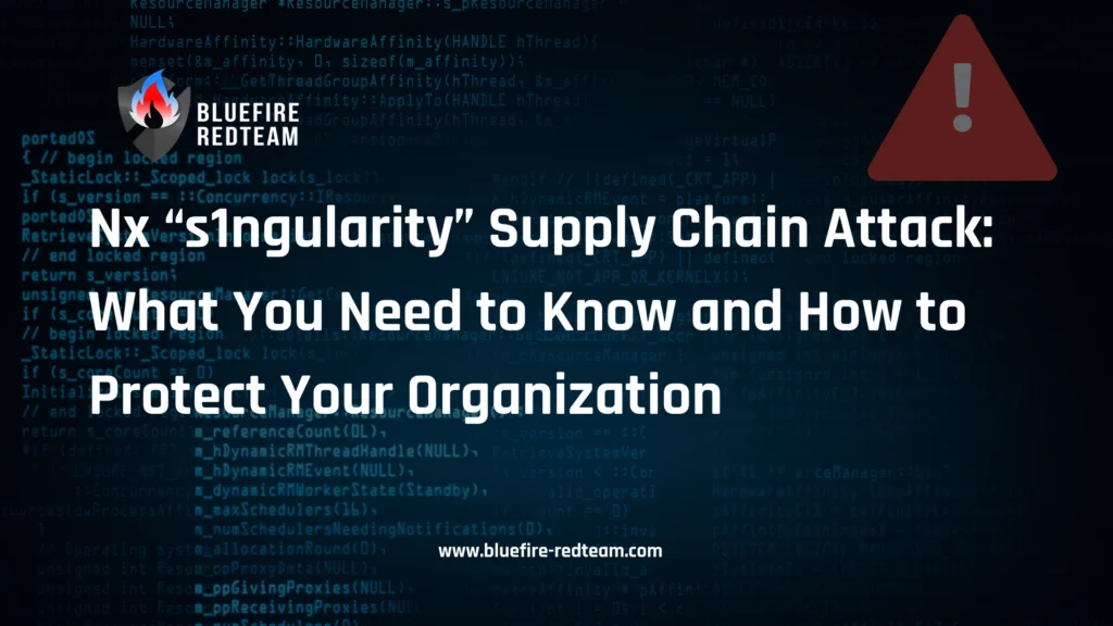Nx “s1ngularity” Supply Chain Attacks- What You Need to Know and How to Protect Your Organization