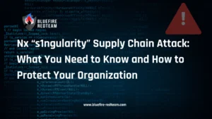 Nx “s1ngularity” Supply Chain Attacks- What You Need to Know and How to Protect Your Organization