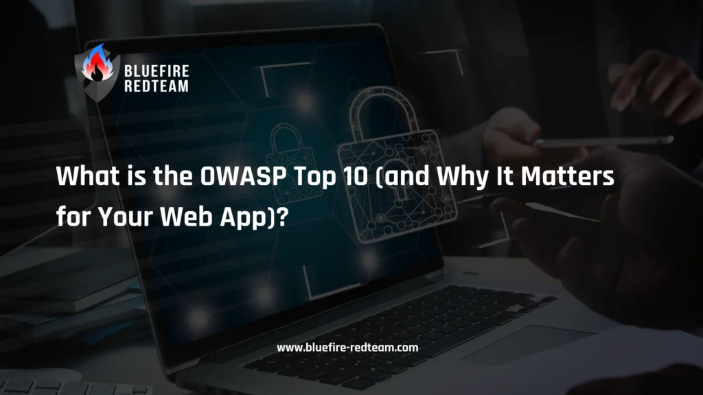 What is the OWASP Top 10 (and Why It Matters for Your Web App)