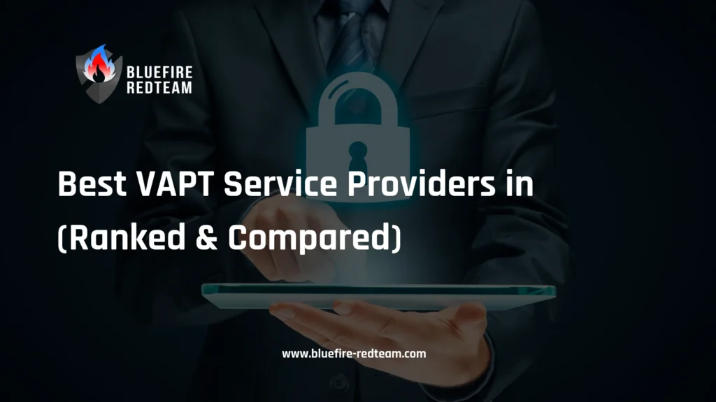 Best VAPT Service Providers in (Ranked & Compared)