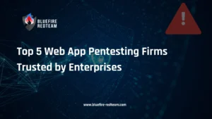 Top 5 Web App Pentesting Firms Trusted by Enterprises