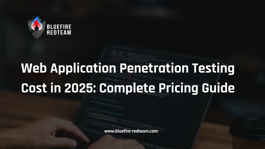 Web Application Penetration Testing Cost in 2025- Complete Pricing Guide