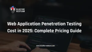 Web Application Penetration Testing Cost in 2025- Complete Pricing Guide
