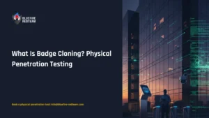 What Is Badge Cloning_ Physical Penetration Testing