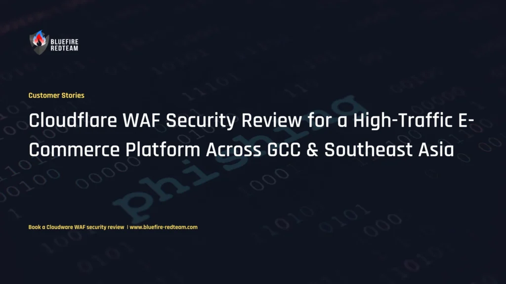Cloudflare WAF Security Review for a High-Traffic E-Commerce Platform Across GCC & Southeast Asia