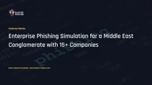 Enterprise Phishing Simulation for a Middle East Conglomerate with 15+ Companies