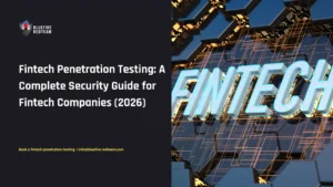 Fintech Penetration Testing- A Complete Security Guide for Fintech Companies (2026)
