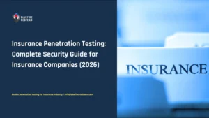 Insurance Penetration Testing- Complete Security Guide for Insurance Companies (2026)