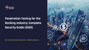 Penetration Testing for the Banking Industry- Complete Security Guide (2026)